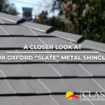 A Closer Look at Our Oxford Slate Metal Shingles in NH