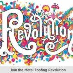A colorful piece of word art reading Revolution. The tagline Join the Metal Roofing Revolution is underneath it
