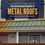 a standing seam metal roof above a porch with a graphic reading "The environmental benefits of metal roofs"