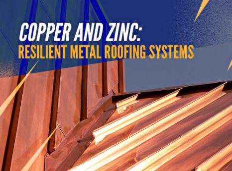 Copper and Zinc Resilient Metal Roofing Systems in CT