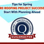 Graphic reading "Tips for spring re-roofing project success. Start with planning ahead."