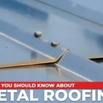 Metal roof with graphic reading What You Should Know about Metal Roofing